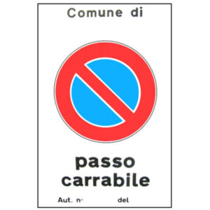 Cartello Passo Carrabile Aut.     40x 60 Alluminio